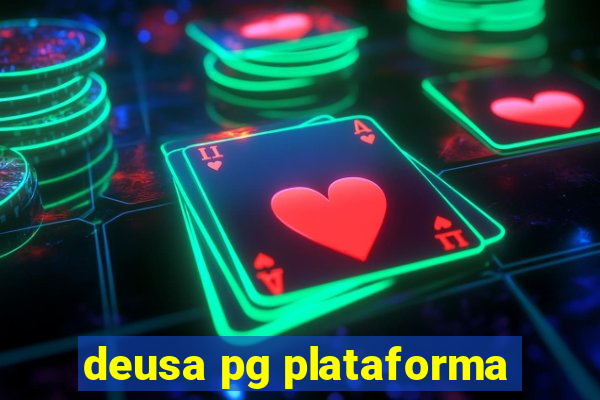 deusa pg plataforma